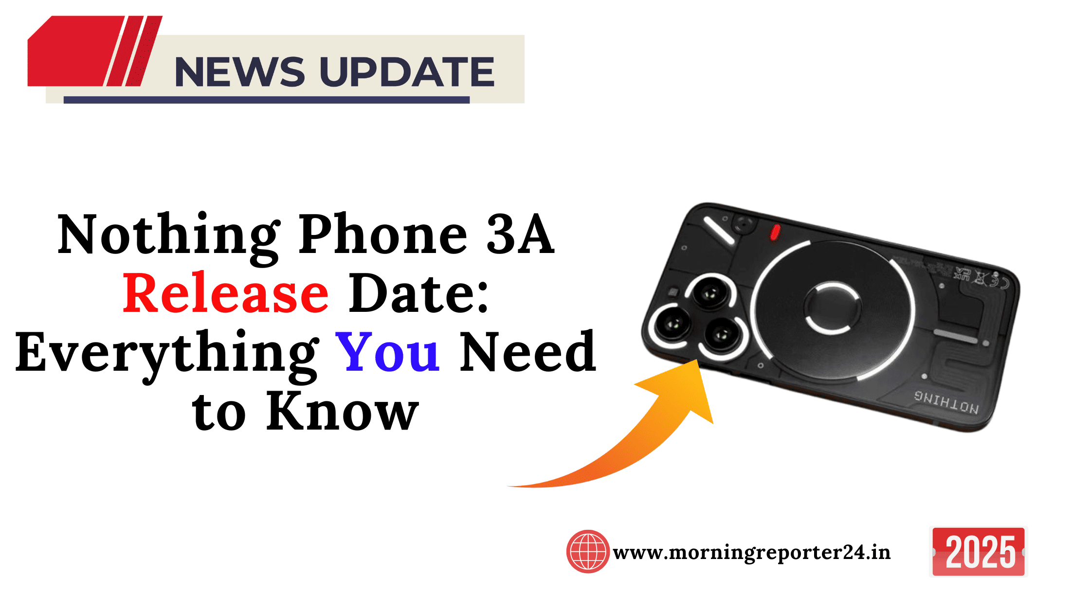 Nothing Phone 3A Release Date